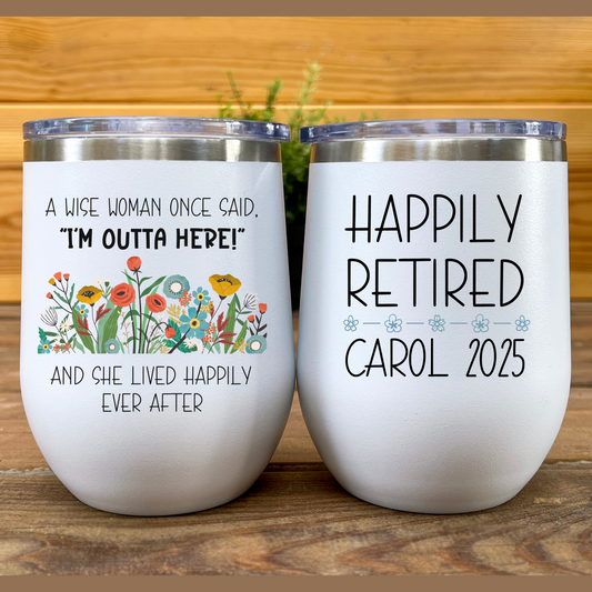 a wise woman once said tumbler funny retirement gift for women retiring coworker gift beach tumbler with name stemless wine glass insulated cup with name for retirement gift idea for mom