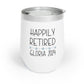 A Wise Woman Once Said Retirement Tumbler with Name and Year of Retirement