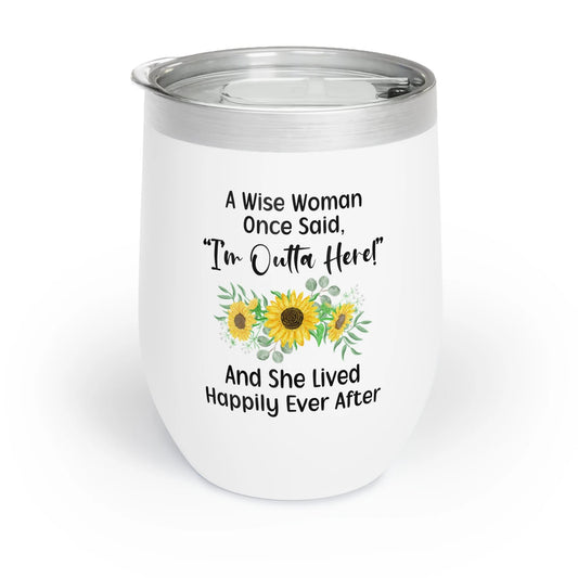 Personalized Stemless Wine Glass "A Wise Woman Once Said" Funny Tumbler for Her