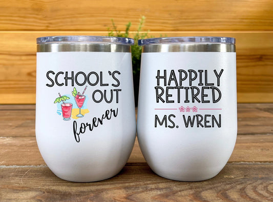 Personalized Teacher Tumbler Teacher Retirement Gift Schools Out Forever